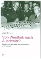 Jürgen Zimmerer, Christop Marx, Christoph Marx, Jürgen Zimmerer - Von Windhuk nach Auschwitz?