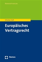 SCHULZ, Reine Schulze, Reiner Schulze, Zoll, Fryderyk Zoll - Europäisches Vertragsrecht