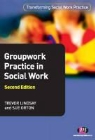 Trevor Lindsay, Trevor Orton Lindsay, Trevor/ Orton Lindsay, Sue Orton - Groupwork Practice in Social Work