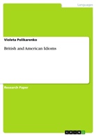 Violeta Polikarenko - British and American Idioms