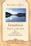 Mata Daya, Daya Mata, Sri Daya Mata - Intuition Wegweiser der Seele bei wichtigen Entscheidungen