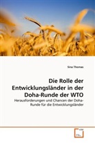 Sina Thomas - Die Rolle der Entwicklungsländer in der Doha-Runde der WTO