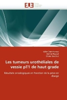 Olivie Bouchot, Olivier Bouchot, Julie Branchereau, Julien Branchereau, Collectif, Jérôm Rigaud... - Les tumeurs urotheliales de