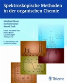 Stefa Bienz, Lauren Bigler, Thomas u a Fox, Manfre Hesse, Manfred Heße, Herber Meier... - Spektroskopische Methoden in der organischen Chemie