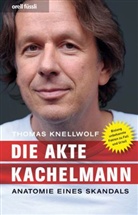 Thomas Knellwolf - Die Akte Kachelmann