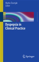 Mark Duvnjak, Marko Duvnjak - Dyspepsia in Clinical Practice