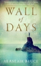 Alastair Bruce - Wall of Days
