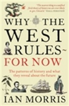 Ian Morris - Why the West Rules - for Now