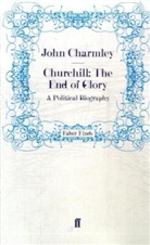 John Charmley, Charmley John, Joh Charmley, John Charmley - Churchill: The End of Glory