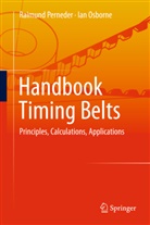 Ian Osborne, Raimun Perneder, Raimund Perneder - Handbook Timing Belts