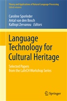Antal Van Den Bosch, Caroline Sporleder, Anta van den Bosch, Antal van den Bosch, Kalliopi Zervanou - Language Technology for Cultural Heritage