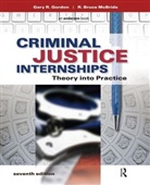 Gary Gordon, Gary R. Gordon, Gary R. Mcbride Gordon, GORDON GARY R MCBRIDE R BRUCE, R. Bruce McBride - Criminal Justice Internships
