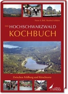 Bös, Horst Böss, Horst A. Böß, SCHÜLEIN, Manfred Schülein - Das Hochschwarzwald Kochbuch