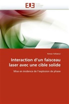 Kenza Yahiaoui, Yahiaoui-K - Interaction d un faisceau laser