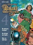 Francois Craenhals, François Craenhals, Francois Craenhals, Hellster, Mergenthale - Roland, Ritter Ungestüm - Bd.4: Die gefangene Prinzessin / Der Aufstand der Vasallen / Der Reiter der Apokalypse