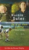 Henri-Alexis Baatsch, Martin Suter, Martin Suter, Martin (1948-....) Suter, Suter Martin - Je n'ai rien oublié