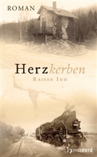 Rainer Imm - Herzkerben