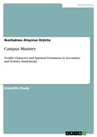Ikechukwu Aloysius Orjinta - Campus Ministry