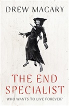 Drew Magary, Magary Drew - The End Specialist