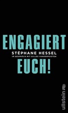 Hessel, Stephane Hessel, Stéphane Hessel, Gilles Vanderpooten - Engagiert Euch!
