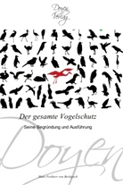 Hans Freiherr von Berlepsch, Hans von Berlepsch, Hans Freiherr von Berlepsch - Der gesamte Vogelschutz