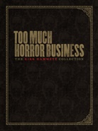 Kirk Hammett - Too Much Horror Business