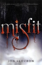 Jon Skovron - Misfit