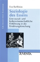 Barlösius, Eva Barlösius - Soziologie des Essens