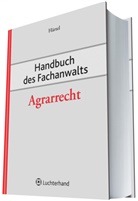 Ines Härtel, Ine Härtel, Ines Härtel - Handbuch des Fachanwalts: Handbuch des Fachanwalts Agrarrecht