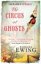 Barbara Ewing, Ewing Barbara - The Circus of Ghosts
