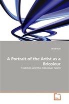 Imed Nsiri - A Portrait of the Artist as a Bricoleur
