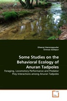Srinivas Saidapur, Dheera Veeranagoudar, Dheeraj Veeranagoudar - Some Studies on the Behavioral Ecology of Anuran Tadpoles