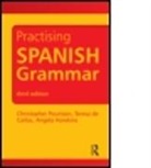 Teresa de Carlos, Angela Howkins, Angela Carlos Howkins, Angela Pountain Howkins, Christopher Pountain - Practising Spanish Grammar