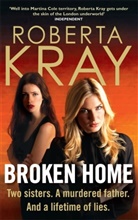 Roberta Kray, Kray Roberta - Broken Home
