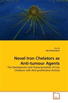 Des Richardson, Y Yu, Yu Yu - Novel Iron Chelators as Anti-tumour Agents