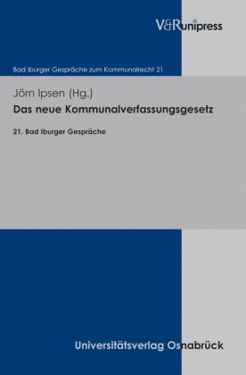 Jör Ipsen, Jörn Ipsen - Das neue Kommunalverfassungsgesetz 21. Bad Iburger Gespräche