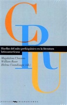 Magdalena Chocano Mena, Magdalena Chocano, William Rowe, Helena Usandizaga - Huellas del mito prehispánico en la literatura latinoamericana.