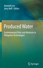 Kennet Lee, Kenneth Lee, Neff, Neff, Jerry Neff - Produced Water