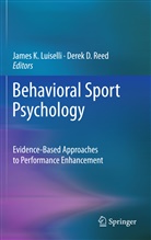 D Reed, D Reed, Luiselli James, Jame K Luiselli, James K Luiselli, James K Luiselli... - Behavioral Sport Psychology