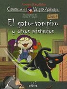 Alvaro Magalhaes, Carlos J. Campos - Las crónicas del vampiro Valentín Vol. 4 : El gato vampiro y otros misterios
