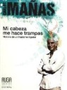 Carlos Mañas Gómez - Mi cabeza me hace trampas