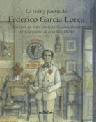 Rosa Navarro Duran, Rosa Navarro Durán, Rosa . . . [et al. ] Navarro Durán, Jordi Vila Delclòs - La Vida y Poesia de Federico Garcia Lorca