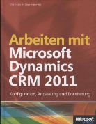 Reid, Kristie Reid, Snyde, Mik Snyder, Mike Snyder, Stege... - Arbeiten mit Microsoft Dynamics CRM 2011