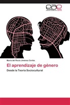 Mª del Rocío Jiménez Cortés, María del Rocío Jiménez Cortés - El aprendizaje de género