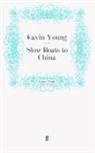 Gavin Young, Young Gavin, Gavi Young, Gavin Young - Slow Boats to China