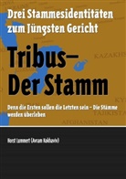 Horst Lummert, Alexande Becker, Alexander Becker - Tribus - Der Stamm
