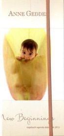 Anne Geddes, Anne Geddes - Anne Geddes, New Beginnings, Tagebuch 2012