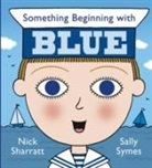 Sally Symes, Nick Sharratt - Something Beginning With Blue