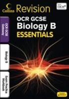 Tom Adams, Tom King Adams, Natalie King - Ocr Gateway Biology B: Exam Practice Workbook