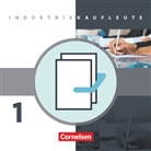 Industriekaufleute, Neubearbeitung: Industriekaufleute - Ausgabe 2011 - 1. Ausbildungsjahr: Lernfelder 1-5